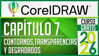 Curso CorelDRAW 2026, Contornos, Transparencias y Degradados - Capítulo 7