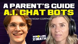 A Parent's Guide: AI Chat Bots (with Noah Coffman)