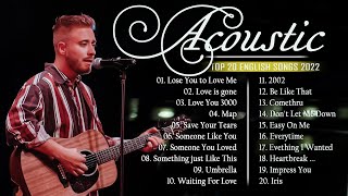 Top 20 Hits Acoustic Songs 2022   Best English Acoustic Guitar Cover Of Popular Songs