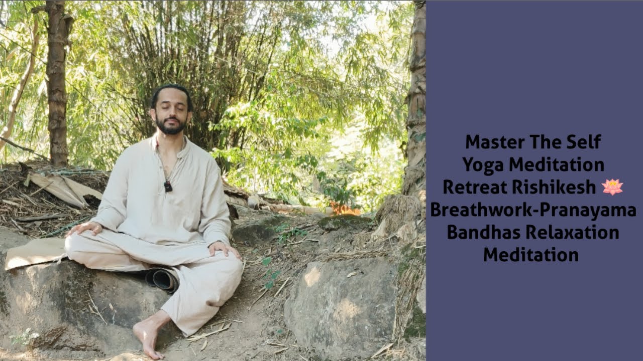 Yoga Meditation Retreat Rishikesh 🪷 Pranayam, Bandhas & Meditation 