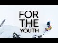 For The Youth FULL SKI FILM 