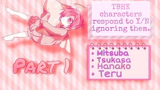 Tbhk Characters Respond To Yn Ignoring Them Tbhk Texts 13