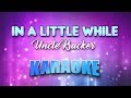 Uncle Kracker - In A Little While (Karaoke & Lyrics)