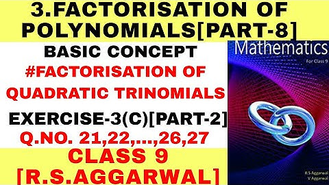 R. S.AGGARWAL SOLUTION, CLASS 9  FACTORISATION OF POLYNOMIALS, EXERCISE-3C [PART-2]