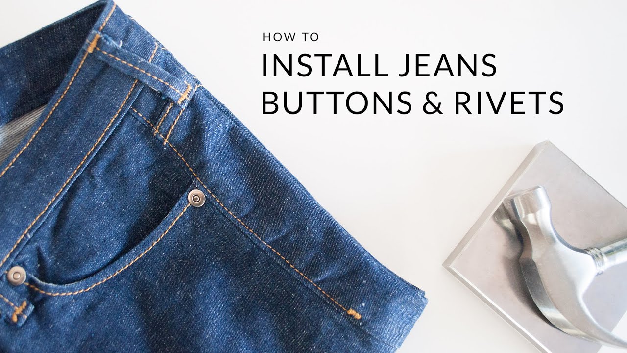 How to Install Jeans Buttons and Rivets - YouTube
