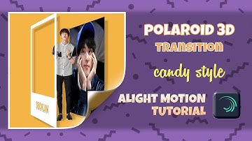 POLAROID 3D TRANSITION | ALIGHT MOTION TUTORIAL