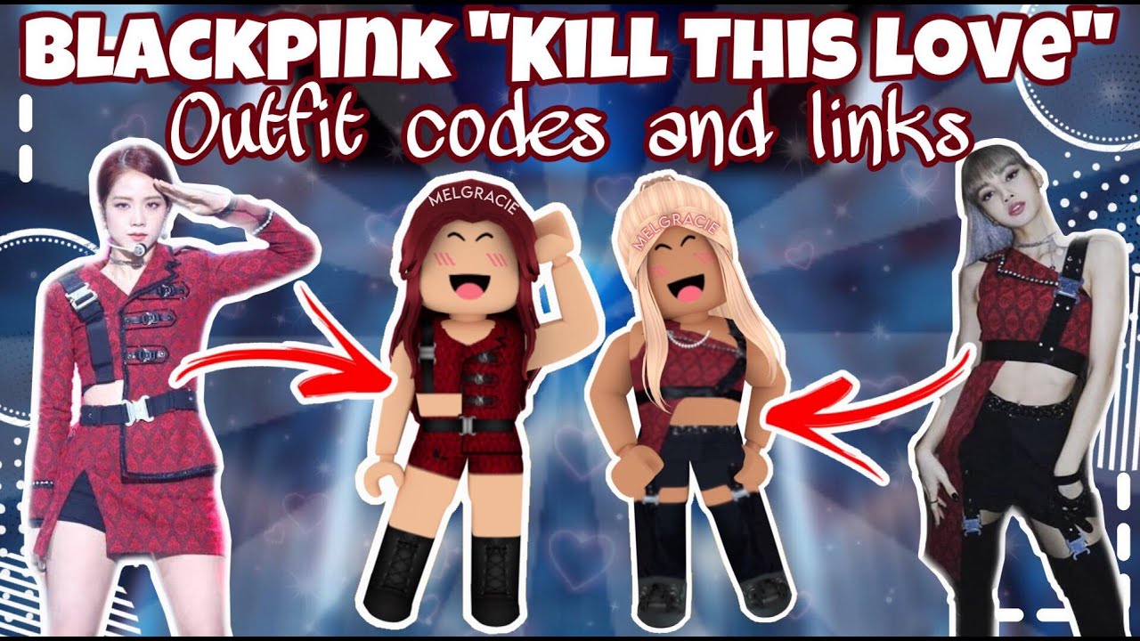 ?Blackpink kill this love outfit codes and links (Roblox) - YouTube