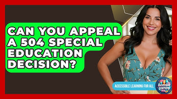 Can You Appeal A 504 Special Education Decision? - Accessible Learning For All