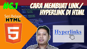 #6.1 Belajar HTML Cara Membuat Link / Hyperlink Internal untuk pemula