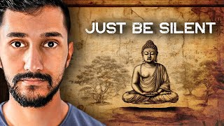 “Just be silent for 40 days, you will get everything' (Buddha's final teaching revealed)