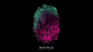 Disciples - Daylight (Boston Bun Remix)