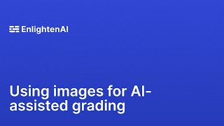 Using images with AI-assisted grading
