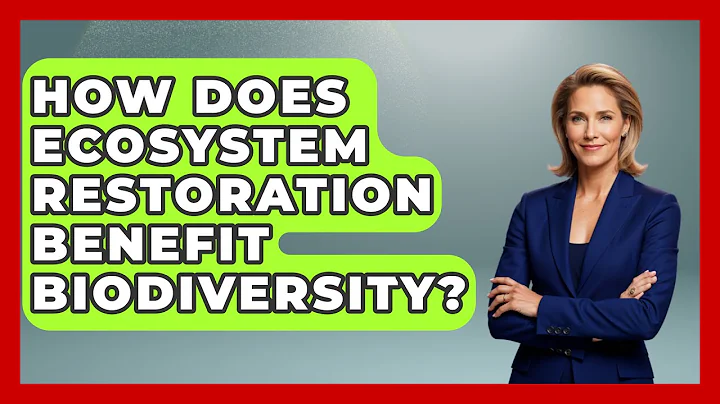 How Does Ecosystem Restoration Benefit Biodiversity? - Ecosystem Essentials