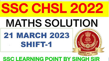 SSC CHSL 2022 (21 March, 2023. 1st shift) Maths Solution|| CHSL Solved Paper by Singh Sir.