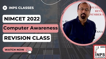 NIMCET 2022 Computer Awareness Revision Class - What You Need to Know! INPS|