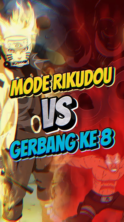 Mana yang lebih kuat antara mode rikudou naruto dan gerbang ke 8 might guy ⁉️ #naruto #mightguy