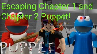 Escaping Puppet Chapter 1 and Chapter 2! (Very Hard) | Roblox