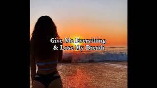 Give Me Everything  x  Lose My Breath 🔥 (TIKTOK FULL VERSION)