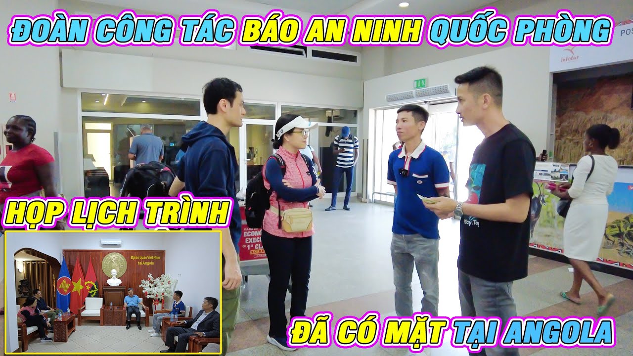 Quanglinhvlogs || Đoàn Công Tác Truyền Hình Quốc Phòng Có Mặt Tại Angola - Gặp Mặt Tại ĐSQ Việt Nam