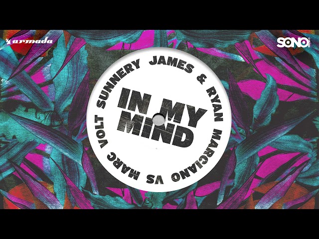 In My Mind - Sunnery James & Ryan Marciano vs. Marc Volt class=