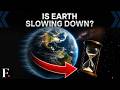 Earth's Rotation is Slowing Faster Than at any Time in the Last 3.6 Million Years | N18G