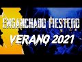 ENGANCHADO FIESTERO VERANO 2021 ✘ LUCAS DJ