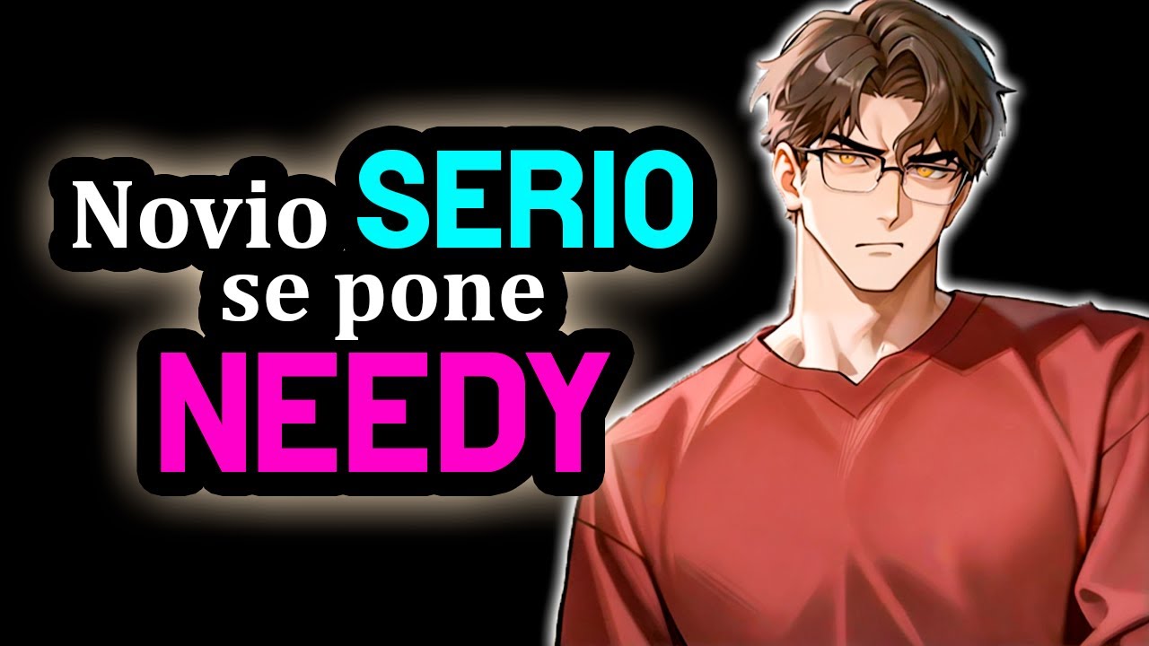 Novio SERIO Se Pone NEEDY [Quiere Tu ATENCIÓN] [Tsundere] [M4F] [Novio ASMR ROLEPLAY] #AsmrRp
