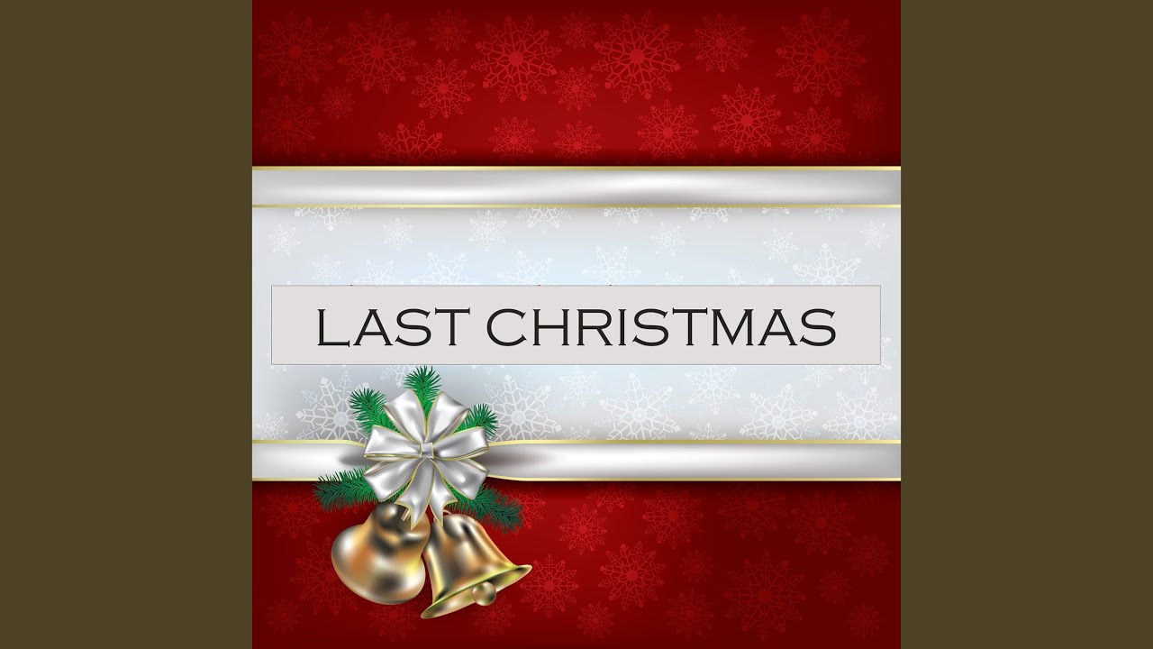 Last Christmas