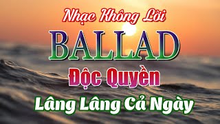 Ballad Relax - Lâng Lâng Cả Ngày 🎶 Nhạc Không Lời Ballad Xưa Hòa Tấu Guitar Saxophone Ngắm Phố Âu