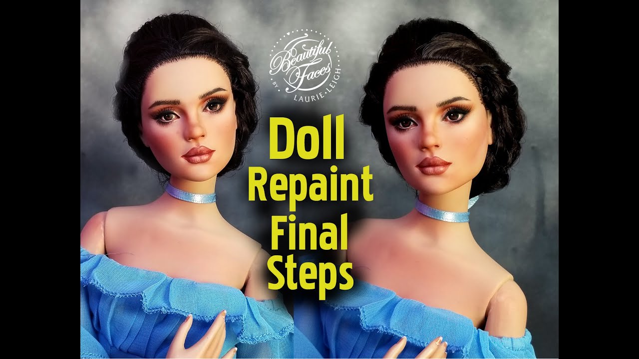 Doll Repaint Final Touches Supplies Used by Beautiful Faces Timelapse YouTube