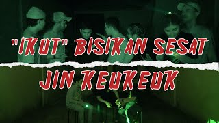 KAKAK BERADIK PODCAST PART 2 | MISTERI JIN 'KEUKEUK' PENGUASA LANTAI 1