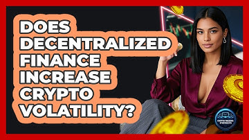 Does Decentralized Finance Increase Crypto Volatility? - Crypto Trading Strategists