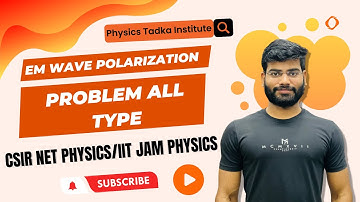 polarization of em waves | problems all type | iit jam | csir net | gate