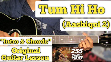 Tum Hi Ho - Aashiqui 2 | Guitar Lesson | Intro & Chords | (Capo 1)