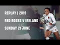 Replay | Red Roses v Ireland 2019