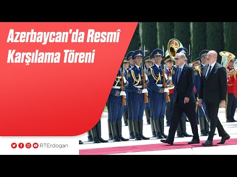 Azerbaycan'da Resmî Karşılama Töreni