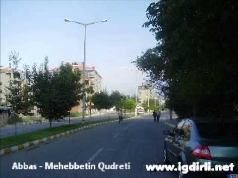 Abbas   Mehebbetin Qudreti  www igdirli net