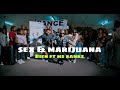 Bien - Sex & Marijuana (Official Dance video) Ft. Ms Banks] Dance 98