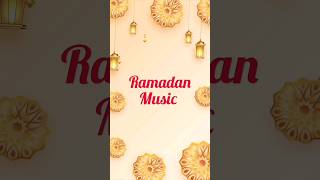 Ramadan Background Music No Copyright #shorts #ramadan #ramadanmusic