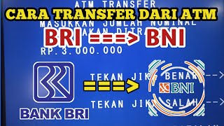 Cara Transfer dari bri ke bni lewat atm terbaru 2023