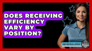 Does Receiving Efficiency Vary By Position? - The Football Xpert