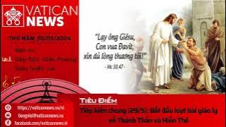 Radio thứ Năm 30/05/2024 - Vatican News Tiếng Việt