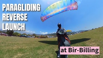 Practicing REVERSE LAUNCH TECHNIQUE | Paragliding in Bir Billing | Technically Explained