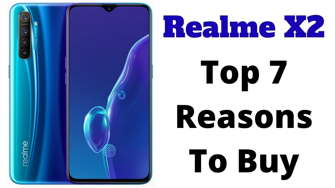 Realme X2 Top 7 Reasons To Buy | Top 7 Best Features Realme X2