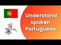 Short Story - Learn How to Blend words Like a Native - European Portuguese Pronunciation