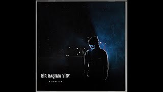 Alem DM - Bir Başıma Yine (2015) Resimi