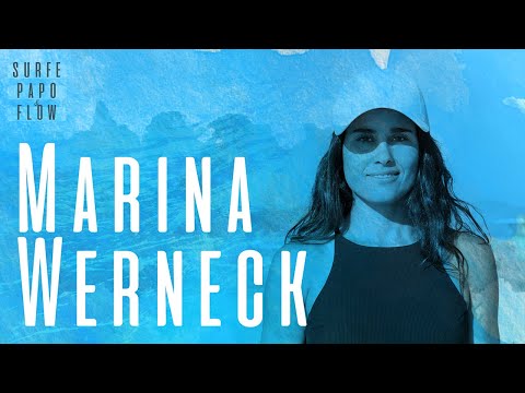 Surfe, Papo & Flow - Ep. 28: Marina Werneck
