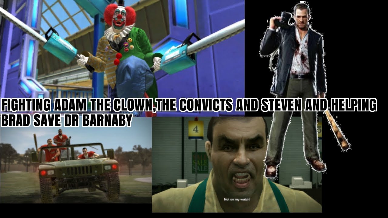 Dead RisingPart 3 Fighting Adam The Clown And Helping Brad Track Down