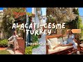 Turkey Travel Guide 2022: What to do in Alacati - Cesme Izmir Turkey