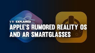 Apple AR Smartglasses and realityOS: Release Date and Price Rumors [2018 - 2019]